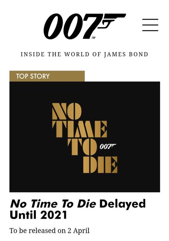 007官网今晨发布消息，第25部007电影《无暇赴死》推迟至明年4月2日上映。